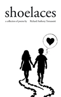 Shoelaces: A collection of poems B0GW9BL3MY Book Cover