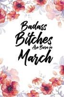 Badass Bitches Are Born In March: Floral Light Water Color Personal Planner 24 month 100 page 6 x 9 Dated Calendar Notebook For 2020-2021 Academic ... for women or her to jot down ideas and notes 1699367914 Book Cover