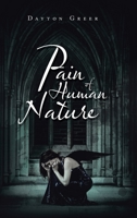 Pain of Human Nature 1728328853 Book Cover