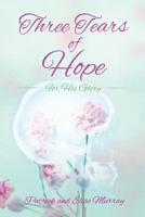 Three Tears of Hope 1628393122 Book Cover