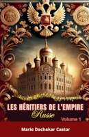 Les héritiers de l'Empire Russe (4) (French Edition) B0DV8L1LQH Book Cover