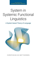 System in Systemic Functional Linguistics: A System-based Theory of Language 1781799024 Book Cover