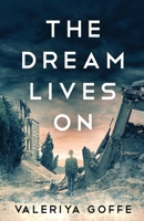 The Dream Lives On 4824149045 Book Cover