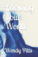 Knowing Your Worth B091CFG298 Book Cover