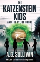 The Katzenstein Kids and the Eye of Horus 1734244313 Book Cover