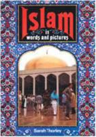 Islam in Words and Pictures 1851750088 Book Cover