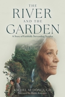 River and the Garden 1960236458 Book Cover