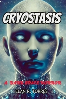 Cryostasis: A Dark Space Horror B0DSJ11QHN Book Cover