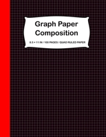 Graph Paper Composition: Graph Paper Composition Notebook, Quad Ruled 5x5, Large 8.5 x 11 In, Grid Paper for Math & Science Students, (Notebooks For Students) 1693350270 Book Cover