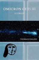 Omicron Ceti III 0984739904 Book Cover
