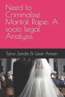 Need to Criminalise Marital Rape: A socio legal Analysis B0BB9LGMPZ Book Cover