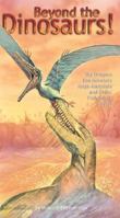 Beyond the Dinosaurs: Sky Dragons Sea Monsters Mega-mammals And Other Prehistoric Beasts 0689841132 Book Cover