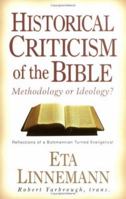 Historical Criticism of the Bible: Methodology or Ideology: Reflections of a Bultmannian Turned Evangelical 082543095X Book Cover