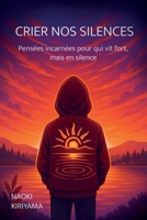 Crier nos silences (French Edition) B0GX551HXC Book Cover