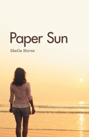 Paper Sun: Sequel to Sunshine Girls 1460272498 Book Cover