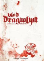 Vlad Dragwlya: Son of the Dragon 0615448836 Book Cover