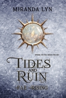 Tides and Ruin: A Fae Rising Spin-Off 1736833952 Book Cover