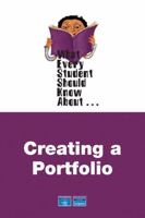 What Every Student Should Know about Creating Portfolios 0205572502 Book Cover