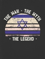 The Man The Myth The Legend: Israel Flag Sunset Personalized Gift Idea for Israeli Coworker Friend or Boss 2020 Calendar Daily Weekly Monthly Planner Organizer 1673463231 Book Cover