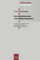 Geschlechtserwerb Und Medienrezeption: Zur Rolle Von Bilderbuchern Im Prozess Der Fruhen Geschlechtersozialisation 3810025348 Book Cover
