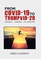 From Covid-19 to Trumpvid-20 : Corona ... Corona ... My Darling 1664126759 Book Cover