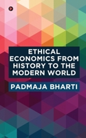 Ethical Economics from History to the Modern World 163850850X Book Cover