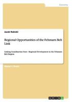 Regional Opportunities of the Fehmarn Belt Link: Linking Scandinavian Stars - Regional Development in the Fehmarn Belt Region 3640486226 Book Cover