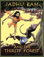 Jadhu RAM and the Thirsty Forest 1105047350 Book Cover