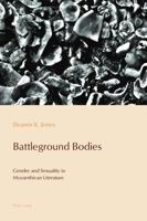 Battleground Bodies: Gender and Sexuality in Mozambican Literature 1787073173 Book Cover