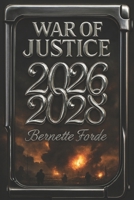 2026: War Of Justice B0GKNL6FHR Book Cover