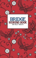 Bridge Scoring Book: 100 Tally Sheets 1679196758 Book Cover