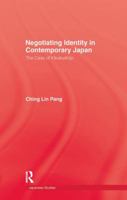 Negotiating Identity in Contemporary Japan 1138976881 Book Cover