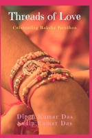 Threads of Love: Celebrating Raksha Bandhan B0CGYRKWV8 Book Cover