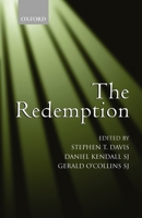 The Redemption: An Interdisciplinary Symposium on Christ as Redeemer 0199288755 Book Cover