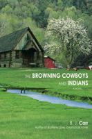 The Browning Cowboys and Indians 0595426581 Book Cover