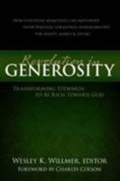 A Revolution in Generosity: Transforming Stewards to Be Rich Toward God 0802467539 Book Cover