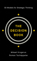The Decision Book: Fifty Models for Strategic Thinking 0393652378 Book Cover