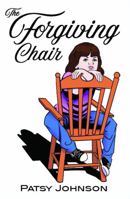 The Forgiving Chair 1649133065 Book Cover