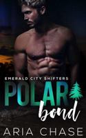 Polar Bond (Emerald City Shifters) 194710103X Book Cover