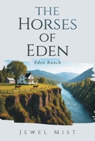 The Horses of Eden: Eden Ranch B0GFNJJFRH Book Cover
