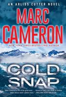 Cold Snap: An Action Packed Novel of Suspense (An Arliss Cutter Novel) 1496749200 Book Cover
