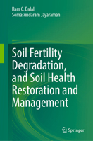Fertility Degraded Soils in Agro-Ecosystems: Restoration and Sustainable Development 9819604044 Book Cover