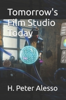 Tomorrow's Film Studio Today B0FCY7WW33 Book Cover