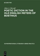 Poetic Diction in the Old English Meters of Boethius 3110991640 Book Cover