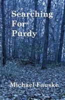 Searching for Purdy 1480178640 Book Cover