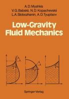 Low-Gravity Fluid Mechanics: Mathematical Theory of Capillary Phenomena 3642709664 Book Cover