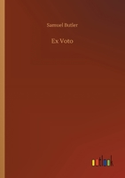Ex Voto: An Account of the Sacro Monte, or New Jerusalem at Varallo-Sesia: With Some Notice of Tabachetti's Remaining Work at the Sanctuary of Crea 9355342802 Book Cover