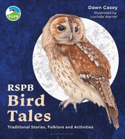 Rspb Bird Tales: Traditional Stories, Folklore and Activities for the Whole Family 1399406906 Book Cover