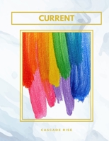 CASCADE RISE : CURRENT B0H152HSNF Book Cover