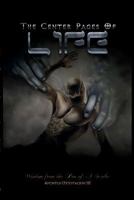 The Center Pages of Life: "Wisdom from the Pen of a Scribe" 1482319691 Book Cover